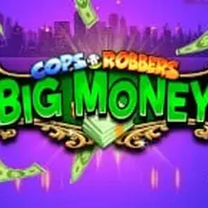 Cops N Robbers Big Money